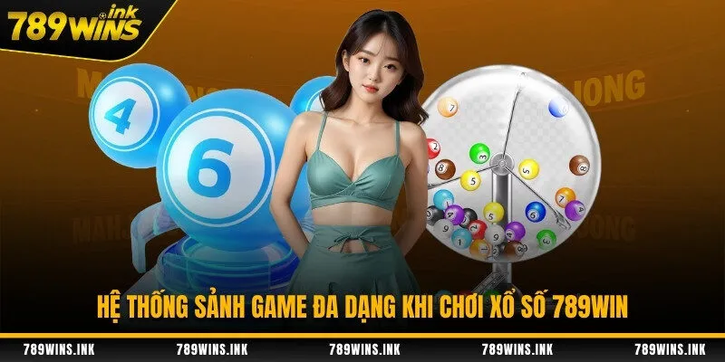 Hệ thống sảnh game đa dạng khi chơi xổ số 789WIN