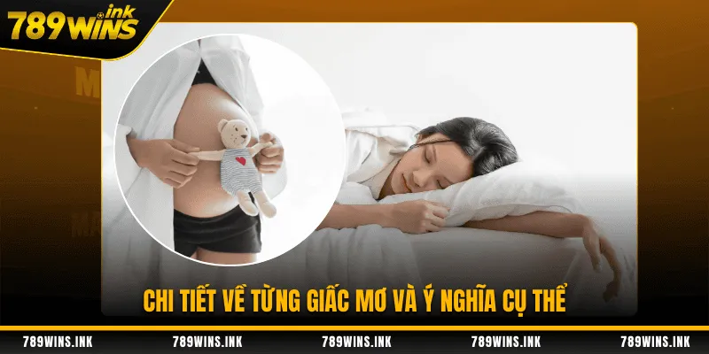 Chi tiết về từng giấc mộng và ý nghĩa cụ thể