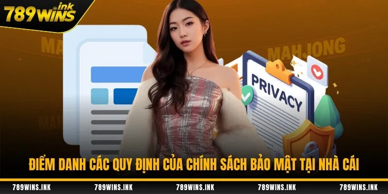 Điểm danh các quy định của chính sách bảo mật tại nhà cái
