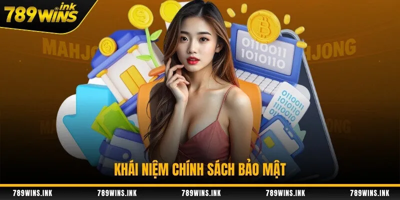 Khái niệm chính sách bảo mật