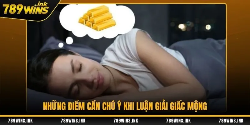Những điểm cần chú ý khi luận giải giấc mộng